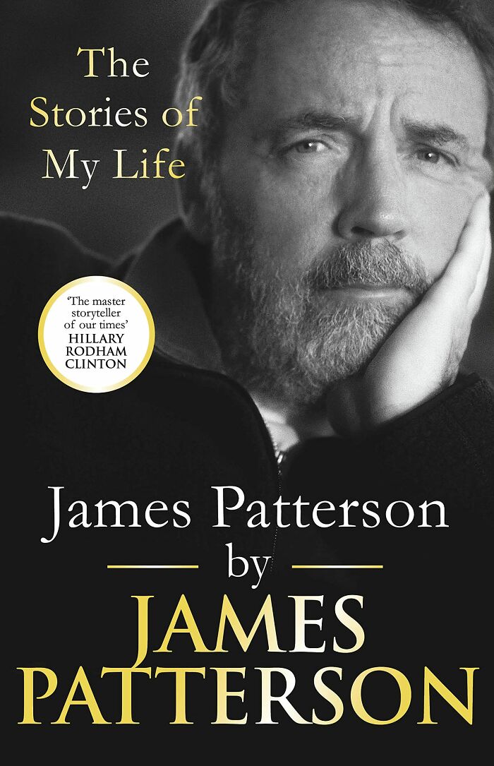 James Patterson: The Stories Of My Life By James Patterson