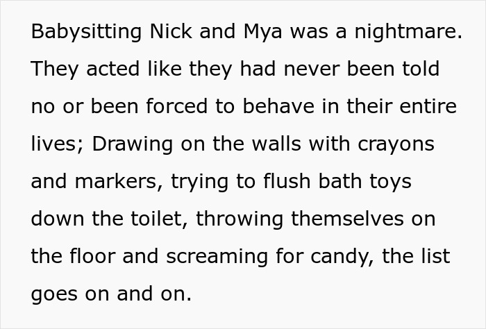 Person Gets Told Off For Disciplining SIL’s 2 Young Kids, Allows Them To Wreak Absolute Hell At Home Next Time They Babysit Person Gets Told Off For Disciplining SIL’s 2 Young Kids, Allows Them To Wreak Absolute Hell At Home Next Time They Babysit