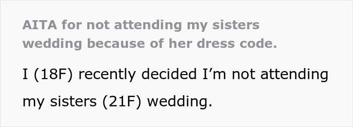 Family Drama Ensues As This Woman Decides Not To Attend Her Sister’s Wedding, Not Willing To Comply With The Strict Dress Code She Dislikes