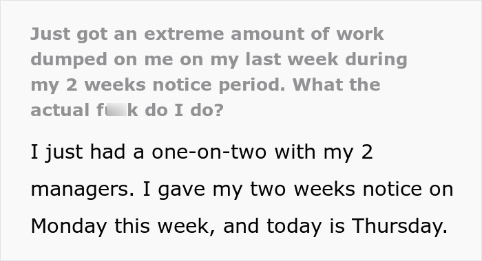 “Everything Is Urgent And Panicked”: Man Puts In 2-Week Notice, Toxic Management Puts Months Of Work On His Desk Instead