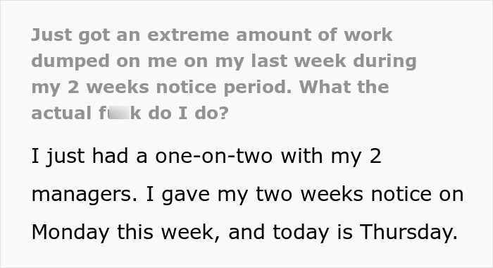 “Everything Is Urgent And Panicked”: Man Puts In 2-Week Notice, Toxic Management Puts Months Of Work On His Desk Instead