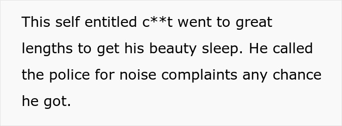 Man Thinks Entire Neighborhood Needs To Pause Their Lives While He's Getting His 'Beauty Sleep' During The Day, Receives Petty Revenge Instead