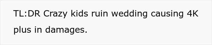 "It's Not My Problem Your Wedding Isn't Kid Friendly": Bride And Groom Take Parents To Court After Their Kids Ruin Their Wedding "It's Not My Problem Your Wedding Isn't Kid Friendly": Bride And Groom Take Parents To Court After Their Kids Ruin Their Wedding