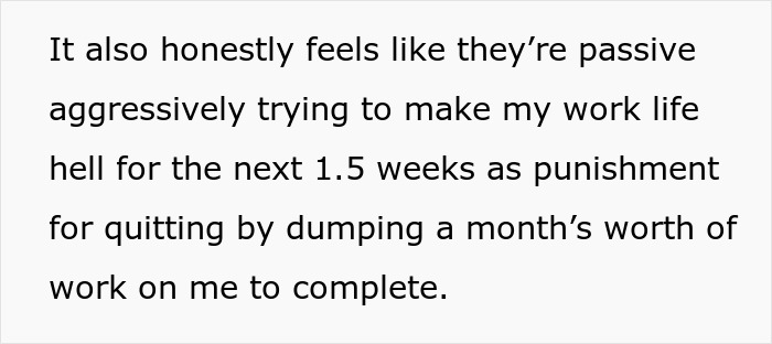“Everything Is Urgent And Panicked”: Man Puts In 2-Week Notice, Toxic Management Puts Months Of Work On His Desk Instead “Everything Is Urgent And Panicked”: Man Puts In 2-Week Notice, Toxic Management Puts Months Of Work On His Desk Instead