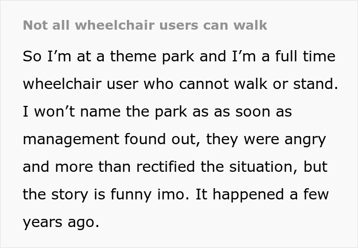 Person Who Uses A Wheelchair Full-Time Is Told To Leave It Before Hopping On A Ride, Maliciously Complies Until The Employee Understands They Screwed Up Person Who Uses A Wheelchair Full-Time Is Told To Leave It Before Hopping On A Ride, Maliciously Complies Until The Employee Understands They Screwed Up