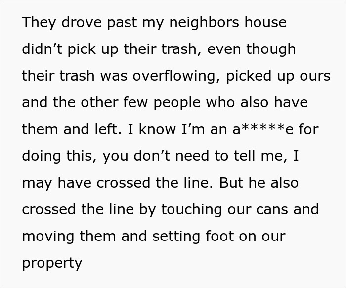 Woman Gets Petty Revenge On Trashy Neighbors By Making Sure No One Picks Up Their Smelly And Very Full Trash Cans
