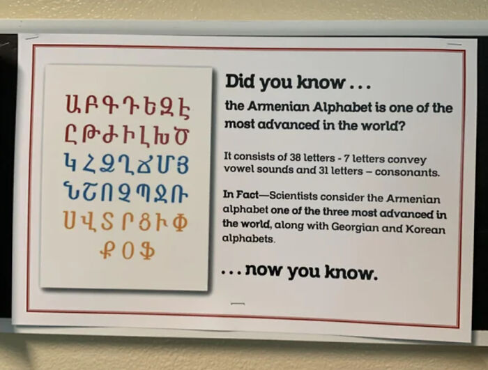 A Poster For My School's Armenian Club Claiming That The Armenian Alphabet Is One Of The "Most Advanced In The World."