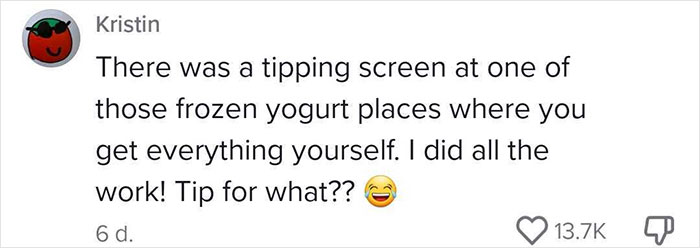 Ben & Jerry’s Cashier Throws A Scene After Woman Refuses To Leave Them A Tip, Gets Reality Checked By The Internet Ben & Jerry’s Cashier Throws A Scene After Woman Refuses To Leave Them A Tip, Gets Reality Checked By The Internet