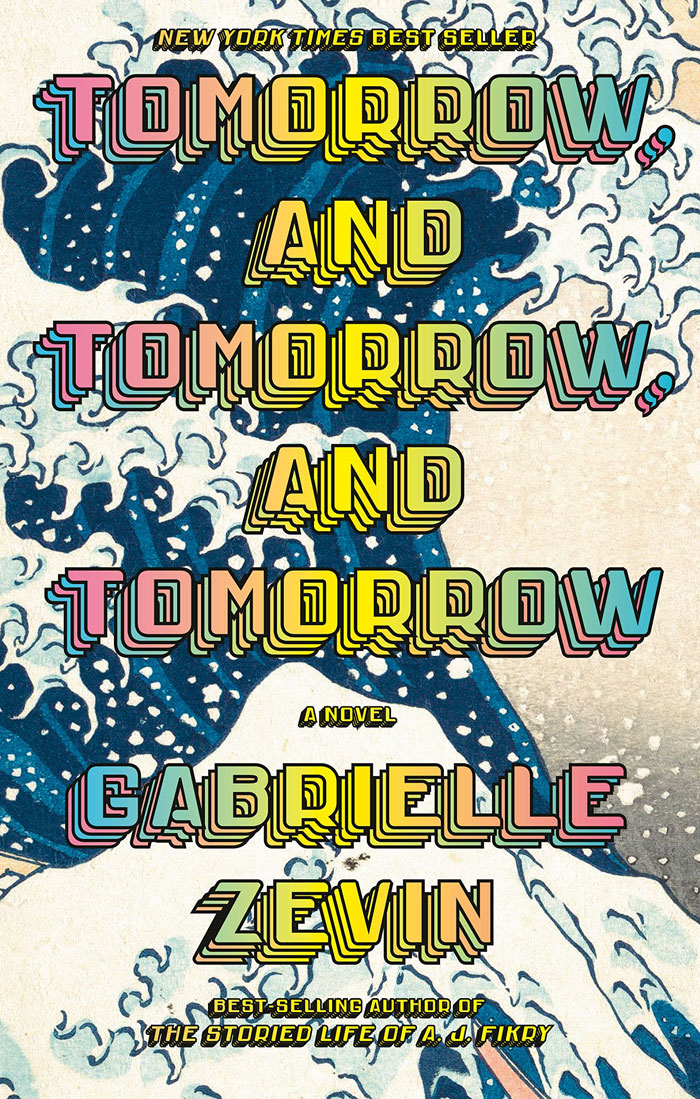 Tomorrow And Tomorrow And Tomorrow By Gabrielle Zevin book cover 