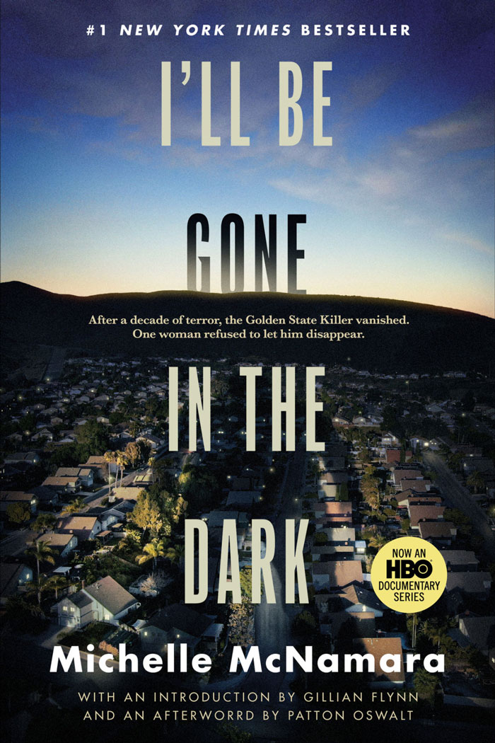 I'll Be Gone In The Dark By Michelle McNamara book cover 