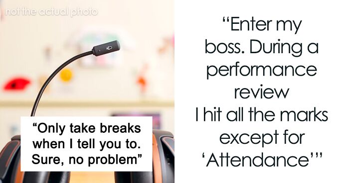 Boss Tells Employee To Only Take Breaks When They Tell Him To, Regrets It After He Just Stops Working In A Middle Of A Call