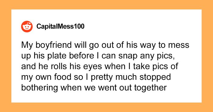 Man Goes Out Of His Way To Ruin Girlfriend’s Food Pictures, So She Makes Him Pay