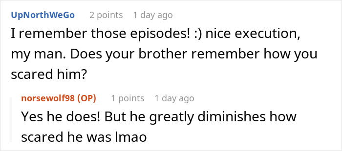 Boy Is Sick And Tired Of Brother Constantly Jump Scaring Him, Takes Petty Revenge So Devious, It Makes Him Cry Boy Is Sick And Tired Of Brother Constantly Jump Scaring Him, Takes Petty Revenge So Devious, It Makes Him Cry