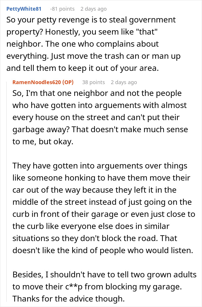 Woman Executes Masterclass In Petty Revenge After Neighbors Keep Placing Their Trash Can In Front Of Her Garage For 1.5 Years Woman Executes Masterclass In Petty Revenge After Neighbors Keep Placing Their Trash Can In Front Of Her Garage For 1.5 Years