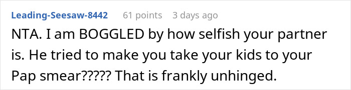 Husband Doesn't Want His Wife To Go On A Birthday Vacation Alone, Calls Her "Selfish" For Wanting Him To Stay With The Kids Husband Doesn't Want His Wife To Go On A Birthday Vacation Alone, Calls Her "Selfish" For Wanting Him To Stay With The Kids
