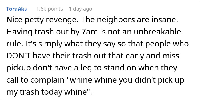 Woman Gets Petty Revenge On Trashy Neighbors By Making Sure No One Picks Up Their Smelly And Very Full Trash Cans Woman Gets Petty Revenge On Trashy Neighbors By Making Sure No One Picks Up Their Smelly And Very Full Trash Cans