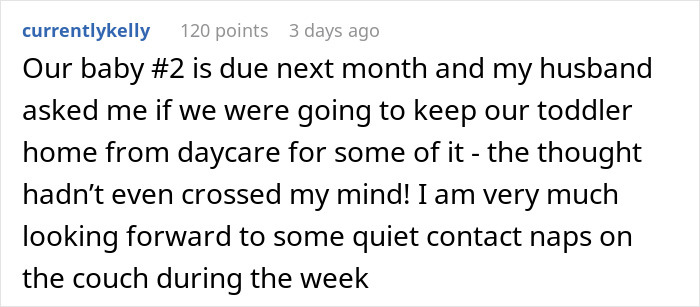 "I Don't Feel Guilty About It": Mom Is Expected To Pull Toddler Out Of Daycare While On Maternity Leave, But She's Having None Of It "I Don't Feel Guilty About It": Mom Is Expected To Pull Toddler Out Of Daycare While On Maternity Leave, But She's Having None Of It