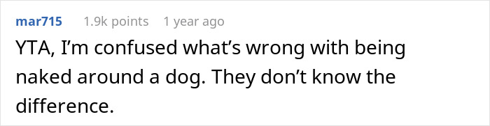 “[Am I The Jerk] For Being Uncomfortable With My GF Being Naked Around Her Dog?”
