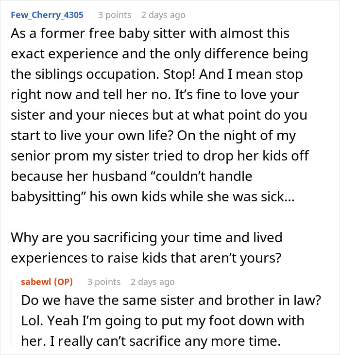 Woman Tells Sister Her Husband Needs To Step Up With His Parenting Since She Won't Be Watching Their Kids Anymore, She Finds It Outrageous Woman Tells Sister Her Husband Needs To Step Up With His Parenting Since She Won't Be Watching Their Kids Anymore, She Finds It Outrageous