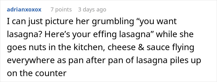 “You Want Lasagne? Okay”: Mom Maliciously Complies, Daughter Doesn’t Eat Her Favorite Dish For 2 Years After That “You Want Lasagne? Okay”: Mom Maliciously Complies, Daughter Doesn’t Eat Her Favorite Dish For 2 Years After That