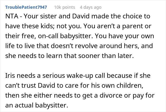 Woman Tells Sister Her Husband Needs To Step Up With His Parenting Since She Won't Be Watching Their Kids Anymore, She Finds It Outrageous Woman Tells Sister Her Husband Needs To Step Up With His Parenting Since She Won't Be Watching Their Kids Anymore, She Finds It Outrageous
