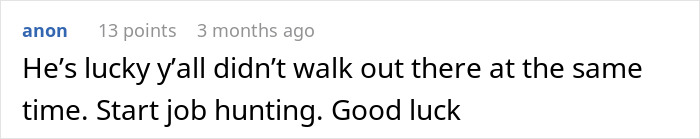 Boss Has An Explosive Reaction To Employee’s Quitting, His Rage Inspires Another Employee To Leave As Well Boss Has An Explosive Reaction To Employee’s Quitting, His Rage Inspires Another Employee To Leave As Well