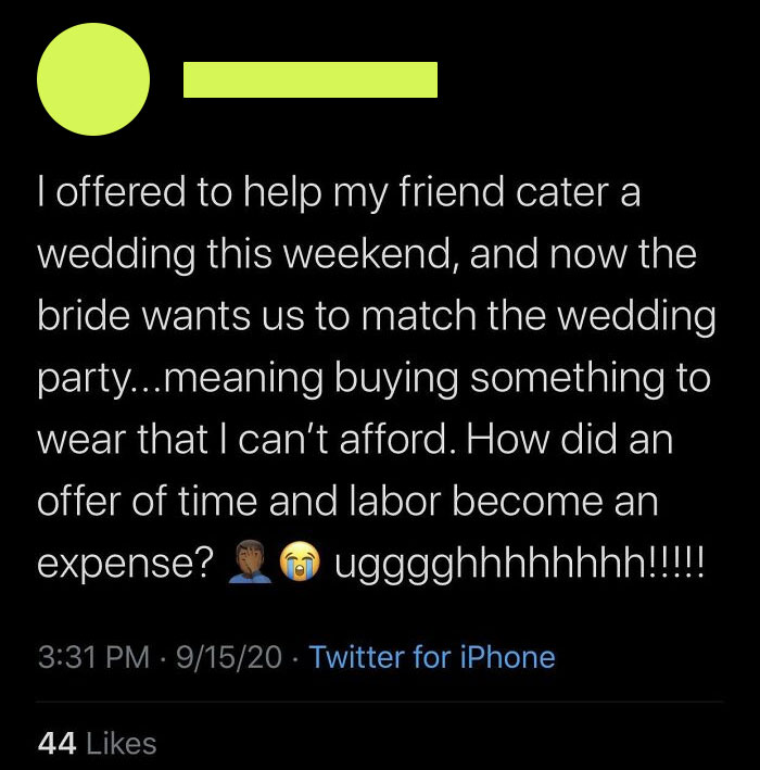 Bride And Groom Ask Friends For Free Labor And Food And Then Demand That They Buy Special Clothing To Wear At The Wedding