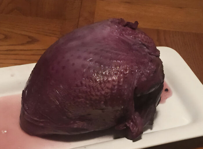 My Friends Dad Decided To Marinate The Turkey In Red Wine... I’m Speechless