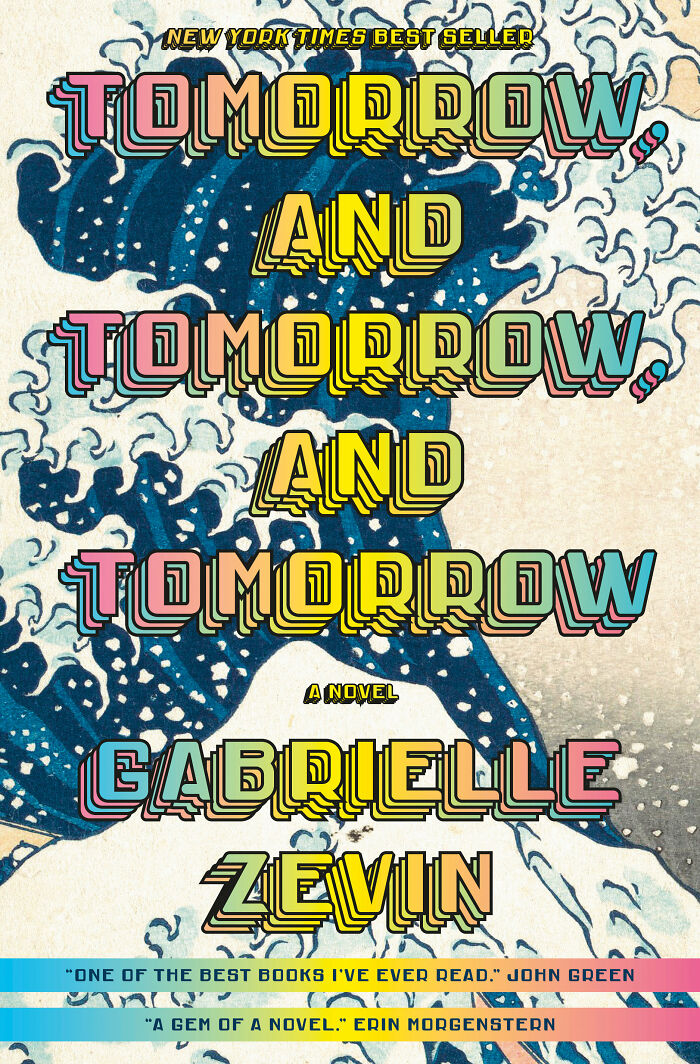 Tomorrow, And Tomorrow, And Tomorrow By Gabrielle Zevin