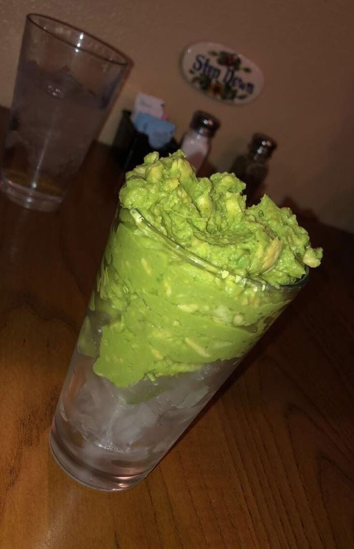 We Asked Our Waitress For A Glass Of Ice And Some Guacamole. This Is What We Got