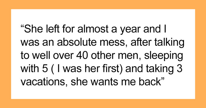 Woman Leaves Man Out Of The Blue After A 5-Year Relationship, Returns And Expects Everything To Be The Same