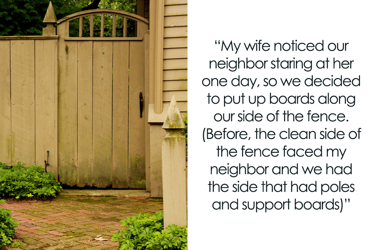 "A Neighbor Keeps Drilling Holes Into A Shared Fence So He Can Stare At