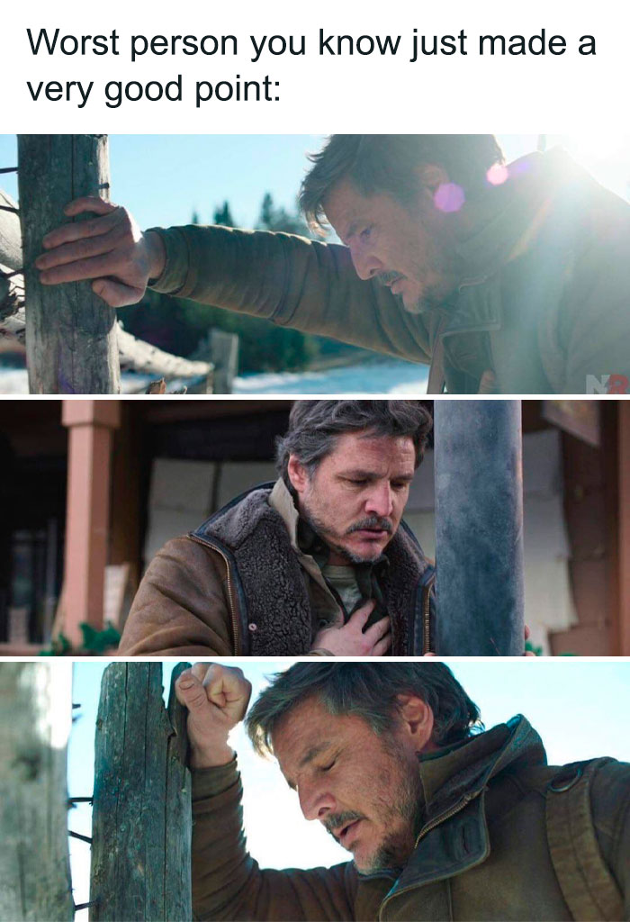 Worst person you know just made a very good point meme