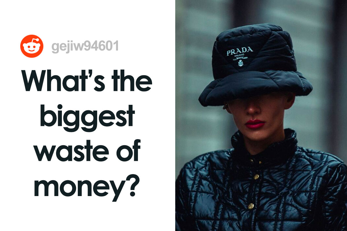 Someone Asks “What’s The Biggest Waste Of Money?” And 30 People Don’t