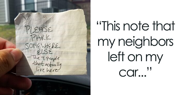 People Are Sharing Horrible And Annoying Neighbor Stories, Here Are 30 Of The Best Ones