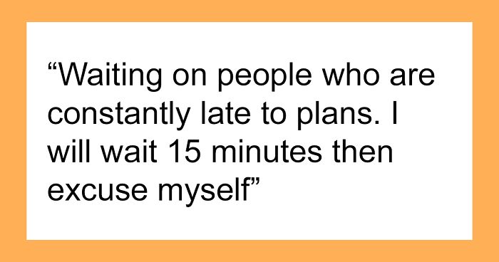 30 People Share What They No Longer Have Patience For