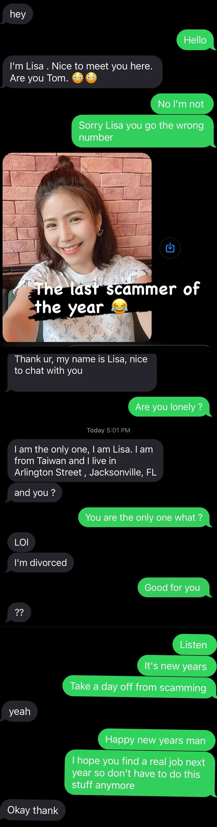 I Had This Interaction With A Scammer On New Years And I Was Told I Should Post It Here