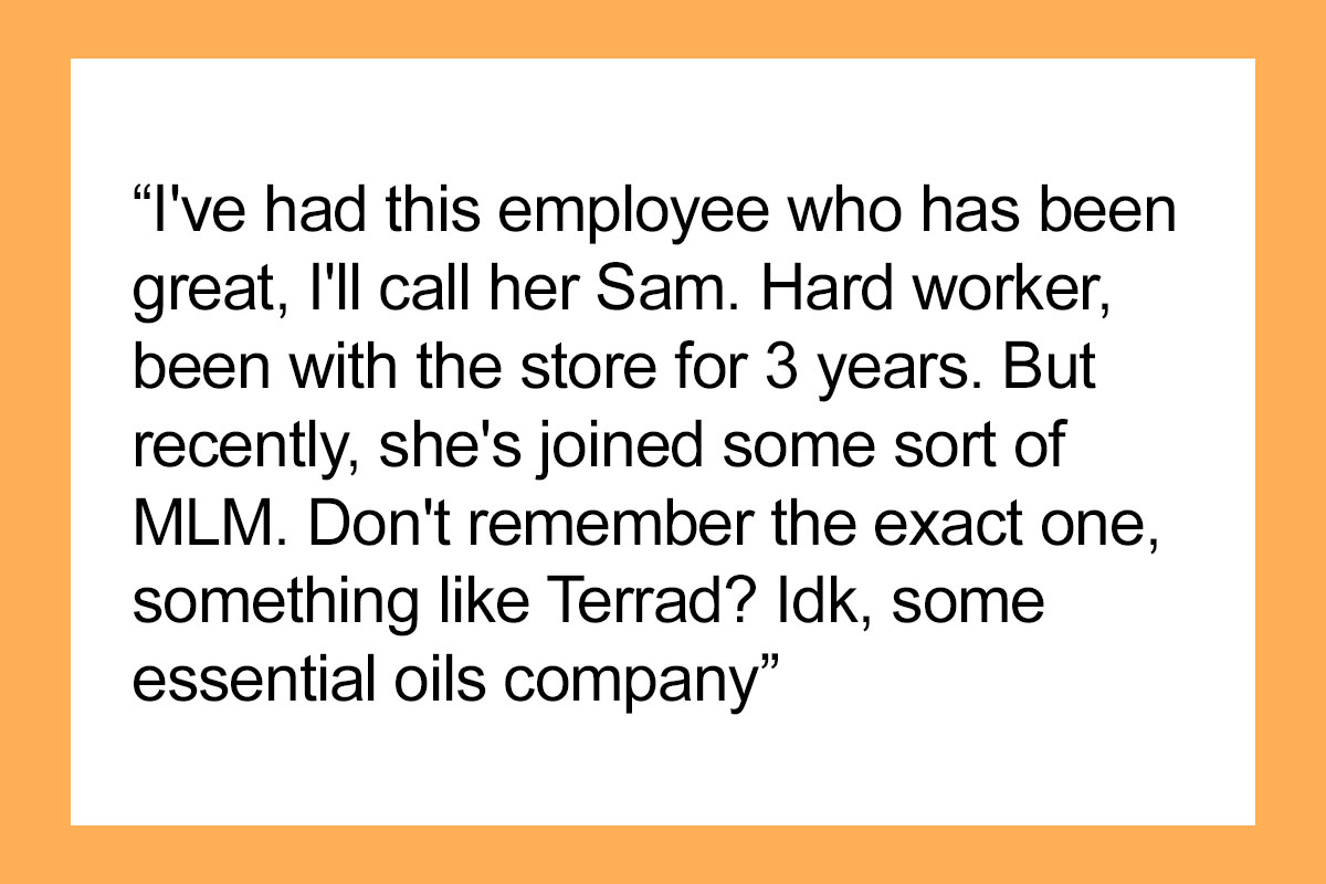 General Manager Asks If He Was A Jerk To Fire MLM Employee For Selling