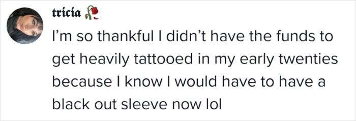 Text message expressing relief over not having funds for tattoos in twenties, highlighting changing tattoo regret. Text message expressing relief over not having funds for tattoos in twenties, highlighting changing tattoo regret.