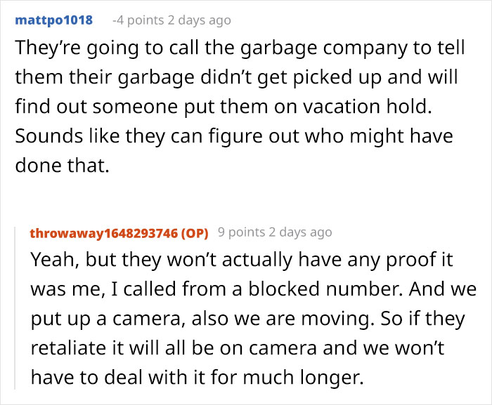 Woman Gets Petty Revenge On Trashy Neighbors By Making Sure No One Picks Up Their Smelly And Very Full Trash Cans Woman Gets Petty Revenge On Trashy Neighbors By Making Sure No One Picks Up Their Smelly And Very Full Trash Cans