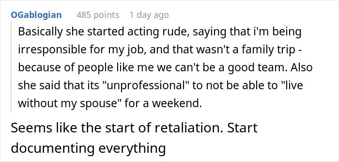 "This Isn't A Business Trip - It's A Vacation": Drama Ensues After Employee Refuses To Spend The Weekend With Her Coworkers "This Isn't A Business Trip - It's A Vacation": Drama Ensues After Employee Refuses To Spend The Weekend With Her Coworkers