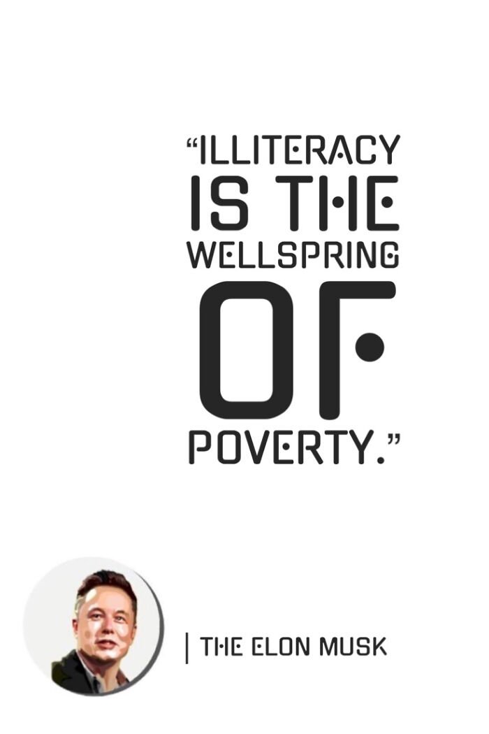 “Illiteracy Is The Wellspring Of Poverty”