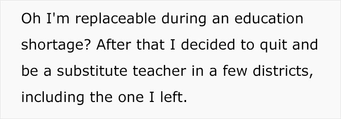 “Oh, I’m Replaceable?”: Teacher Takes Vice Principal At Their Word And Quits During An Education Shortage “Oh, I’m Replaceable?”: Teacher Takes Vice Principal At Their Word And Quits During An Education Shortage
