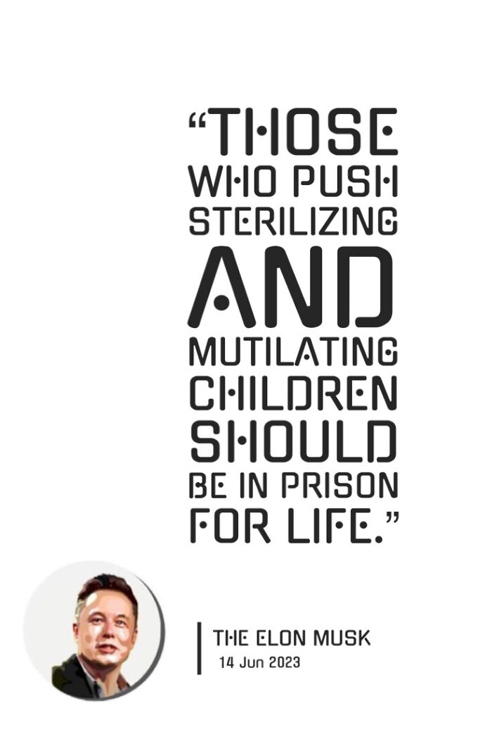 “Those Who Push Sterilizing And Mutilating Children Should Be In Prison For Life”