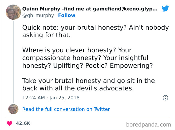 My Favorite Part Is How The People Who Announce That They Have “No Filter” Who Are Really Just Straight Up Nasty Are Often Times The People Who Can’t Take Even The Slightest Amount Of Feedback When It Comes To Their Own Flaws Cred/ Qh_murphy Dvphn1 Neutralangel