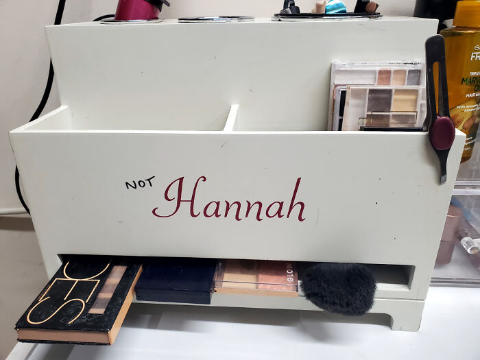 I Bought This Makeup Holder From A Thrift Store. My Name Is Not Hannah. I Asked My Husband If He Somehow Could Cover Up The Name. This Was His Million-Dollar Idea