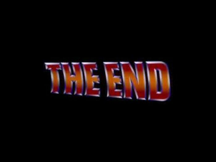 Al final de Regreso al futuro III (1990), las palabras "Fin" aparecen en la pantalla porque la historia ha terminado. Afortunadamente, esto sigue siendo cierto hoy en día, ya que es la única franquicia que no ha recibido ninguna secuela innecesaria