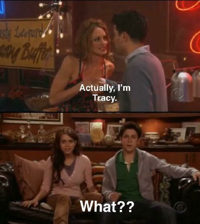 In How I Met Your Mother (S1e9), Ted Jokingly Tells His Kids That He Met A Stripper Named Tracy And That Was How He Met Their Mother, Much To Their Shock