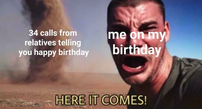 birthday meme about 34 calls from relatives