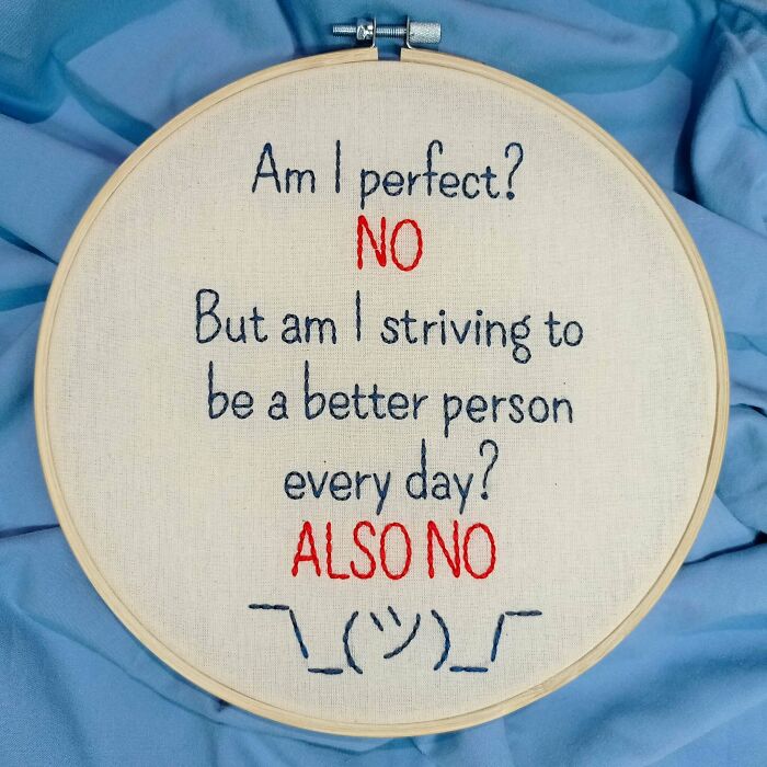 I Hand-Embroidered Some "Motivational" Messages